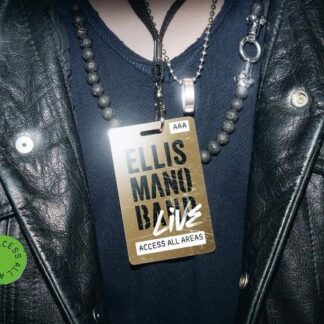 Ellis Mano Band - Live: Access All Areas 2LP