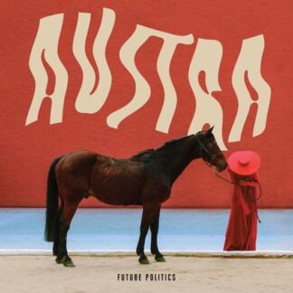Austra - Future Politics 1LP
