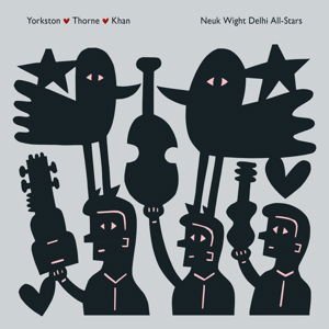 YORKSTON/THORNE/KHAN - NEUK WIGHT DELHI ALL-STARS