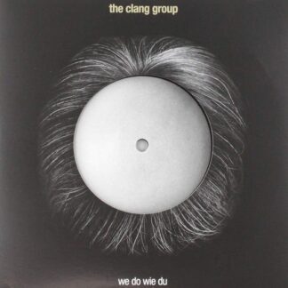 Clang Group - We Do Wie Du 1LP