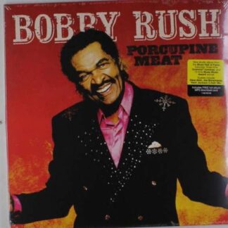 Bobby Rush - Porcupine Meat 2LP