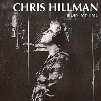 Chris Hillman - Bidin' My Time 1LP