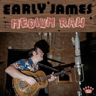 Early James - Medium Raw 1LP