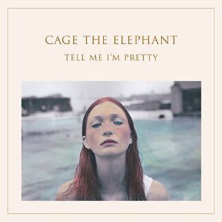 Cage The Elephant - Tell Me I'm Pretty 1LP
