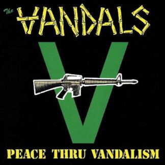 Vandals - Peace Thru Vandalism 1LP