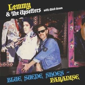 Lemmy & The Upsetters With Mick Green - Blue Suede Shoes/ Pardise 1LP
