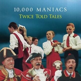 10 000 MANIACS - TWICE TOLD TALES