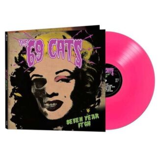 69 Cats - Seven Year Itch 1LP