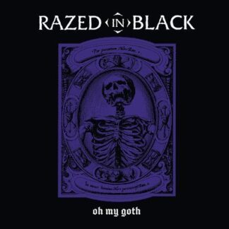 Razed in Black - Oh My Goth 1LP