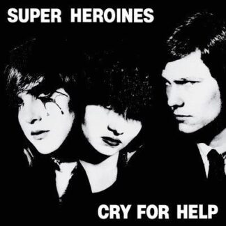 Superheroines - Cry for Help 1LP