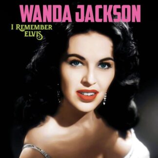 Wanda Jackson - Remember Elvis 1LP