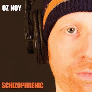 Oz Noy - Schizophrenic 2LP