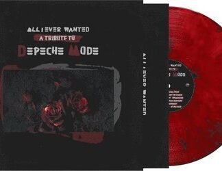 All I Ever Wanted - Tribute To Depeche Mode 1LP