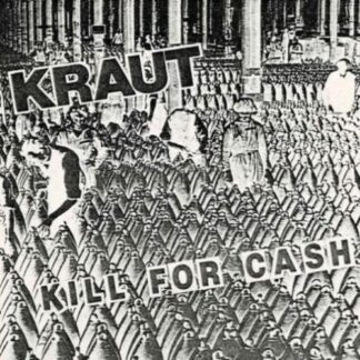 Kraut - Kill For Cash (White Vinyl) 1LP
