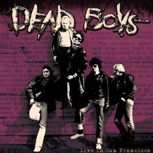 Dead Boys - Live in San Francisco 1LP
