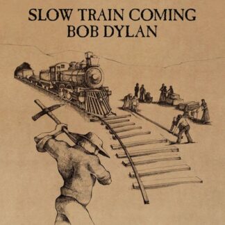 Bob Dylan - Slow Train Coming 1LP