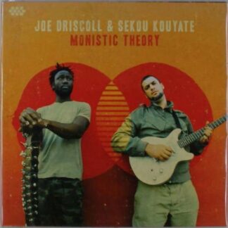Driscoll,joe / Kouyate,sekou - Monistic Theory 1LP
