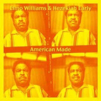 Elmo Williams & Hezekiah Early - American Made 1LP