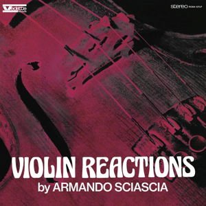 Armando Sciascia - Violin Reactions 1LP