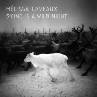 Melissa Laveaux - Dying is a Wild Night 1LP