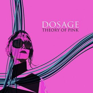 Dosage - Theory Of Pink 1LP
