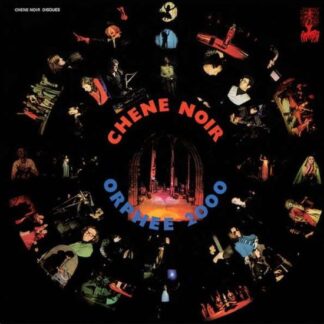 Chene Noir - Orphee 2000 1LP