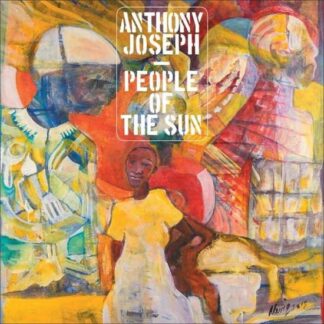 Anthony Joseph - People Of The Sun 2LP