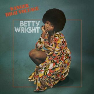 Betty Wright - Danger High Voltage 1LP