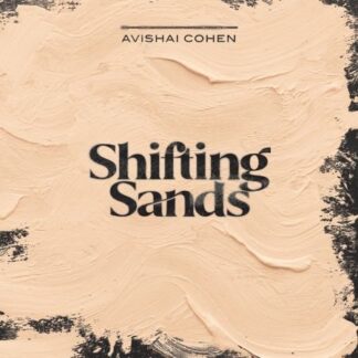 Avishai Cohen Trio - Shifting Sands 1LP