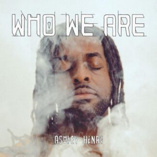 Ashley Henry - Who We Are 2LP