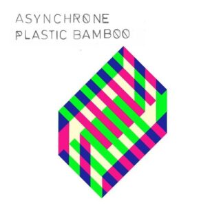 Asynchrone - Plastic Bamboo 1LP
