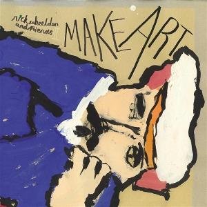 Wheeldon,nick & Friends - Make Art 2LP