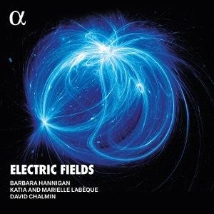 Barbara Hannigan - Strozzi, Bingen & Chalmin: Electric Fields 2LP