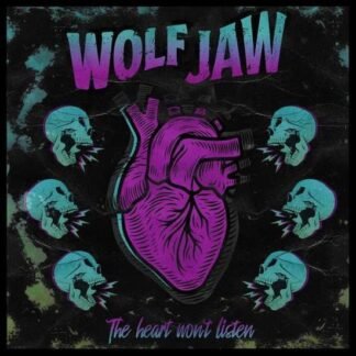 WOLF JAW - HEART WONT LISTEN TH