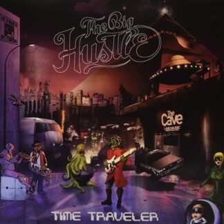 The Big Hustle - Time Traveler The Big Hustle 1LP