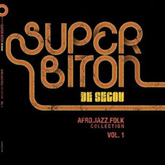 Super Biton De Segou - Afro-Jazz-Folk Collection Vol.1 2LP