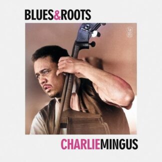 Charlie Mingus - Blues & Roots 1LP