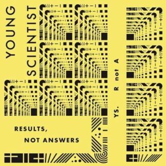 YOUNG SCIENTIST - RESULTS  NOT ANSWERS