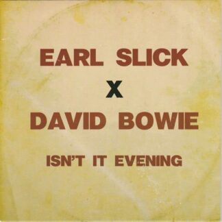 Earl Slick & David Bowie - Isn’t It Evening 1LP