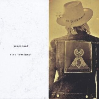 WOVENHAND - STAR TREATMENT