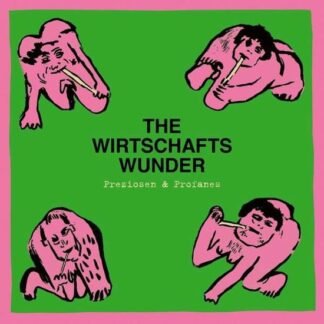 WIRTSCHAFTSWUNDER THE - PREZIOSEN & PROFANES (SINGLES