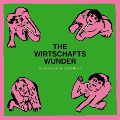 WIRTSCHAFTSWUNDER THE - PREZIOSEN & PROFANES (SINGLES