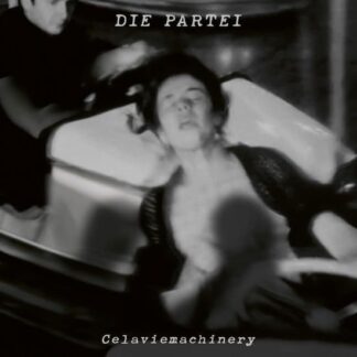 Die Partei - Celaviemachinery 1LP