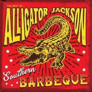 Alligator Jackson - Southern Barbeque 2LP