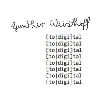 WUSTHOFF  GUNTHER - [TO DIGI]TAL