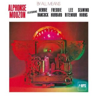 Alphonse Mouzon - By All Means 1LP