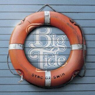 Big Tide - Sync Or Swim 1LP