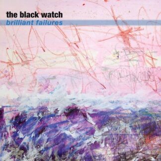 Black Watch - Brilliant Failures 1LP