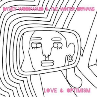 Dave Woodward and the Winter O - Love And Optimism 1LP