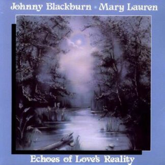 Johnny Blackburn & Mary Lauren - Echoes Of Loves Reality 1LP